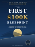 The First $100K Blueprint